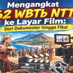MENGANGKAT 62 WBTB NTT KE LAYAR FILM: DARI DOKUMENTER HINGGA FIKSI MENGANGKAT 62 WBTB NTT KE LAYAR FILM: DARI DOKUMENTER HINGGA FIKSI